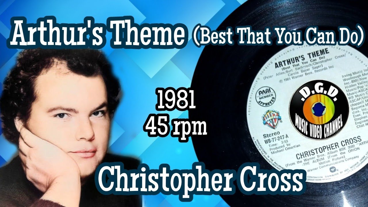 Arthur's Theme (Best That You Can Do) (1981) 