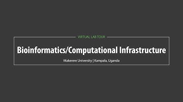 Makerere University Virtual Lab Tour: Bioinformatics/Computational Infrastructure