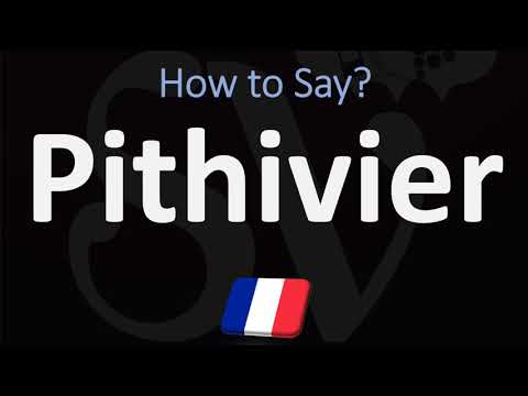 How to Pronounce Pithivier? (CORRECTLY)