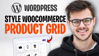 How to Style WooCommerce Product Grid in WordPress (2026) ✅