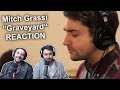 Singers Reaction/Review to "Mitch Grassi - Graveyard"