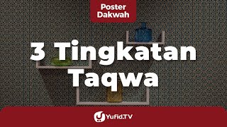 3 Tingkatan Taqwa - Poster Dakwah Yufid TV