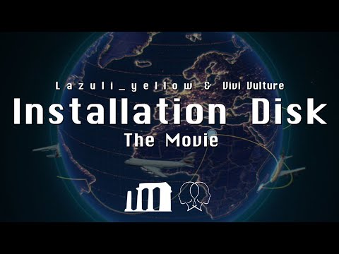 L a z u l i _ Y e l l o w & Vivi Vulture - Installation Disk: The Movie