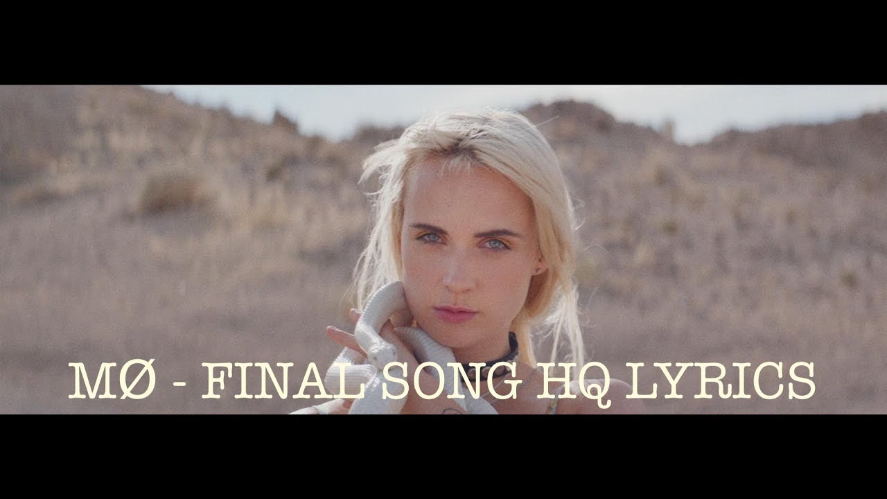M FINAL SONG LYRICS HQ YouTube M FINAL SONG LYRICS HQ YouTube