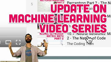 Update on Machine Learning Video Series
