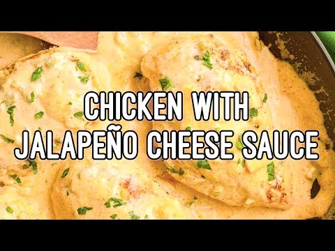 Chicken with jalapeño cheese sauce