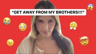I flirted with her brother... SHE GOT MAD!!!