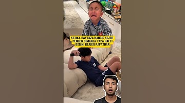 WHEN RAYYANZA CRIED SO MUCH AND WANTED TO BE HUG BY RAFFI, RAFATHAR