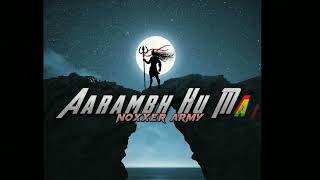Aarambh Hu Mai Prachand Hu Mai || Song With Lyrics || #bholenath #kakawrld #bholenath2 #lyrics