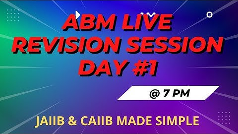 ABM REVISION SESSION || DAY 1 || JAIIB & CAIIB MADE SIMPLE
