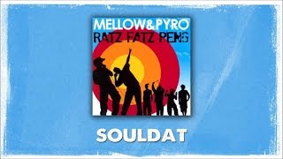 Mellow Mark &amp; Pyro - Souldat (Official Audio)