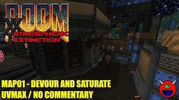Doom 2: Atmospheric Extinction - MAP01 Devour And Saturate - UVMAX