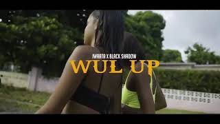 iwaata,Black shadow-Wul up (official music video)