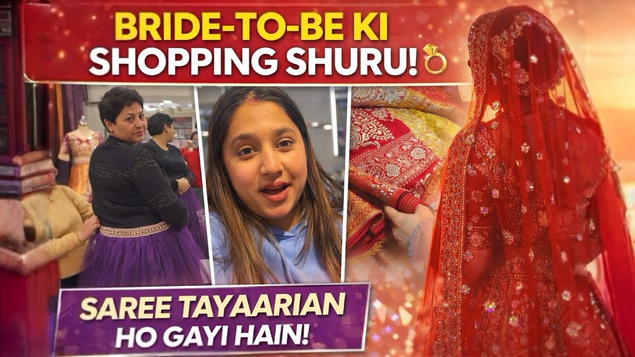 Itni Khoobsurat Sarees 😍 | Bride-To-Be Ki Shopping 🛍️ 