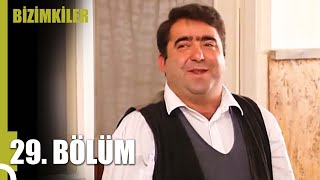 Bizimkiler 29. Bölüm | Tek Parça