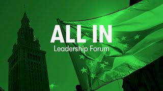 What Does “All In” Mean for Greater CLE? - GCP All In Leadership Forum