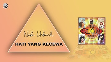 Nafa Urbach - Hati Yang Kecewa