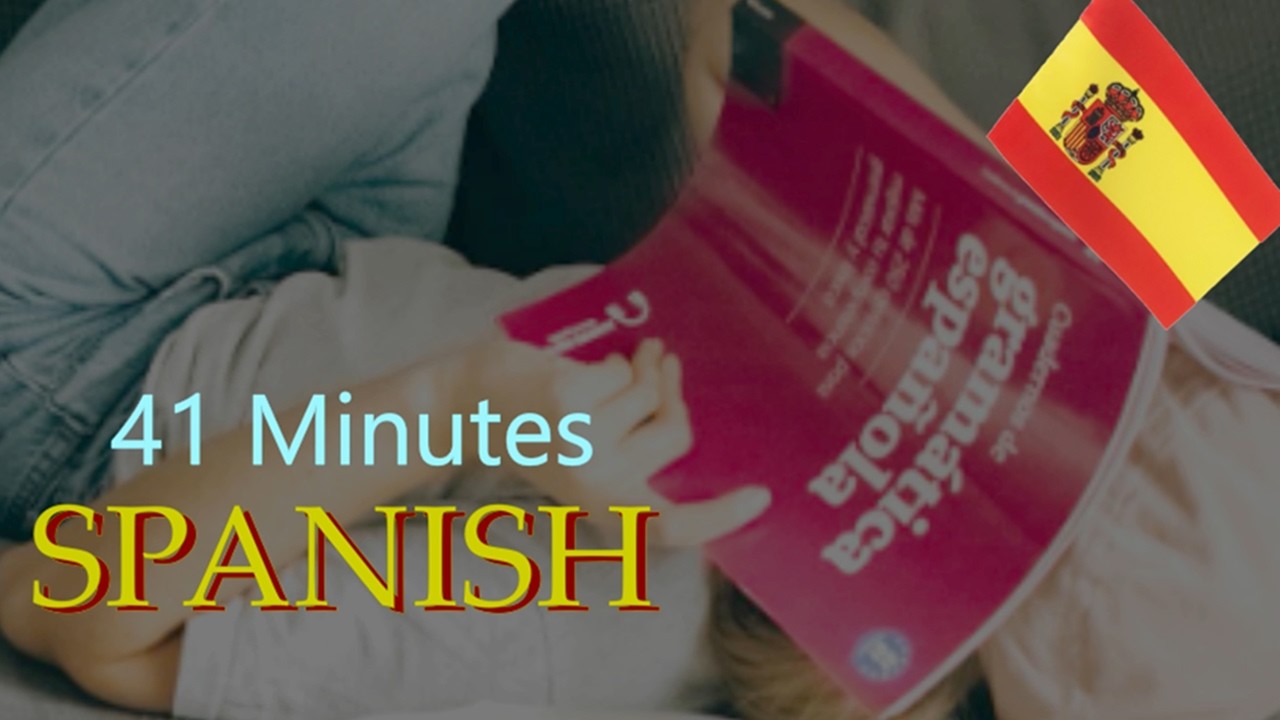 Learn Spanish in 41 Minutes | Must-Know Phrases for Beginners