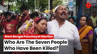 Bengal Panchayat Election: Who Are The Seven People Who Have Been Killed? | West Bengal Violence