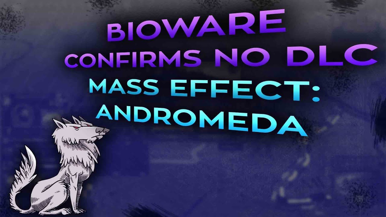 Bioware confirms no DLC for Mass Effect Andromeda