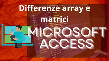 Differenze tra array e matrici in Microsoft Access