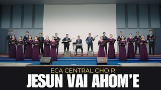 Jesun Vai Ahome Eca Central Choir
