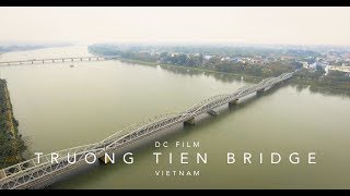 Cầu Trường Tiền - Cố Đô Huế [ 4k ]