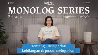 Monologue Series: The Heartbreak I Choose | Ep. 6 - Rowiena Umboh