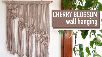 DIY Macrame Tutorial: Cherry Blossom Inspired Wall Hanging for Beginners/Intermediate Knotters!
