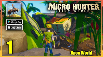 Micro Hunter Tiny World Gameplay Walkthrough (Android, iOS) - Part 1
