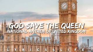 National Anthem Of United Kingdom - God Save The Queen (Lyrics)