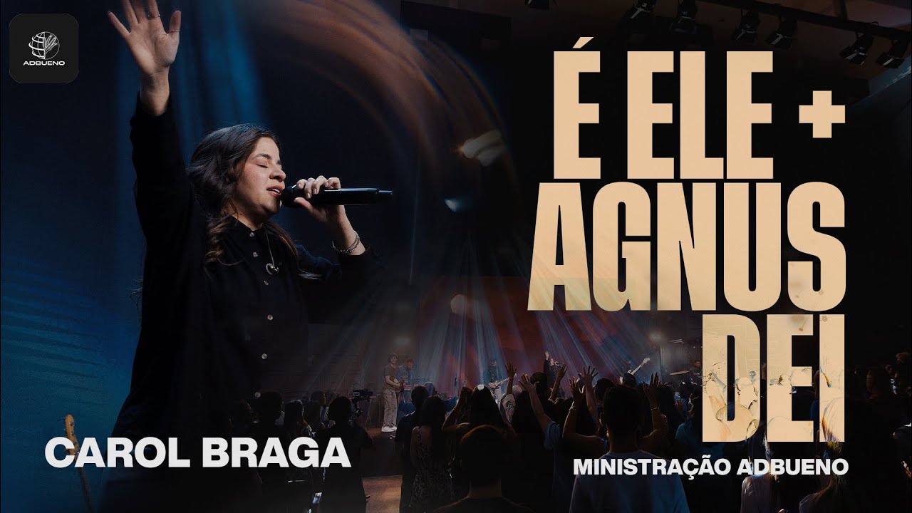 É ELE + AGNUS DEI | CAROL BRAGA | ‪‪‪‪‪‪