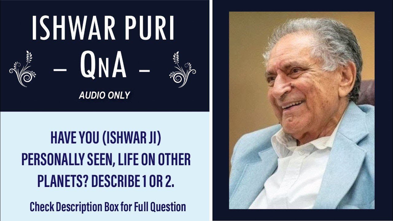 Вы (Ишвар Джи) лично видели жизнь на других планетах? Опишите 1 или 2 из них | Вопросы и ответы И...