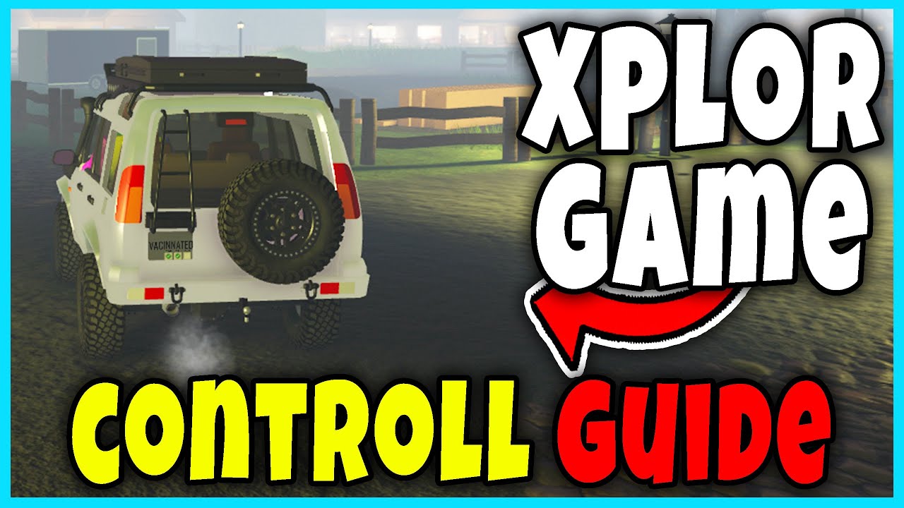 CONTROL FULL GUIDE in XPLOR Roblox