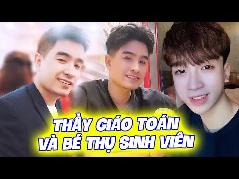Hẹn hò Đam mỹ Thầy giáo Toán ĐẸP TRAI gặp chàng Sinh viên cute và cái kết ẬP VÀO ôm ấp về ở chung