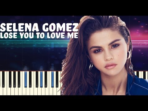 Selena Gomez Lose You To Love Me Sheet Music Free Piano