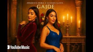 Dhurata Dora x Elvana Gjata - GAJDE (Official Video)