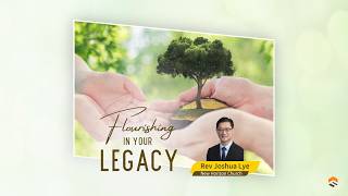 30 Aug 2026 | Flourishing in Your Legacy | Rev Joshua Lye | Faith Assembly of God