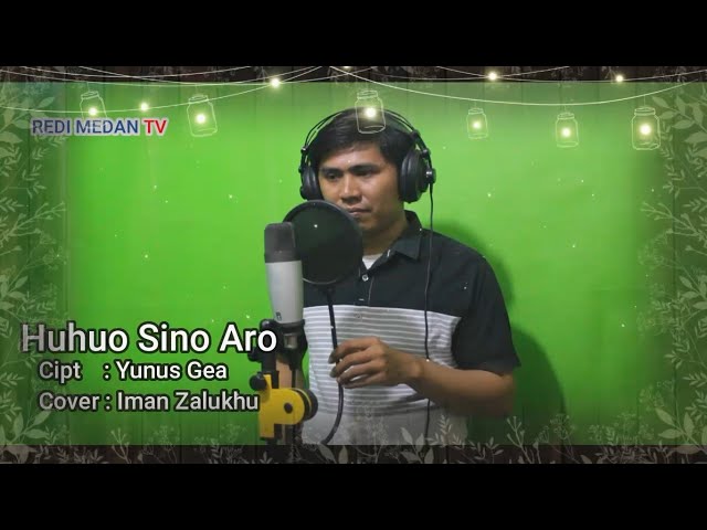 Huhuo Sino Aro [Cipt. Yunus Gea] - Cover By Iman Zalukhu class=