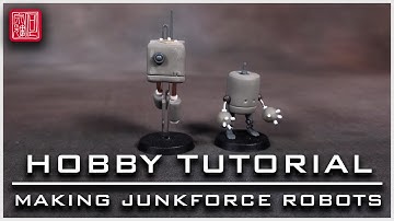 Making Junkforce Robots | Hobby Tutorial