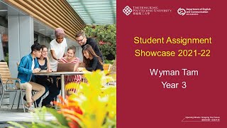 Student Assignment Showcase 2021-2022 - Wyman Tam