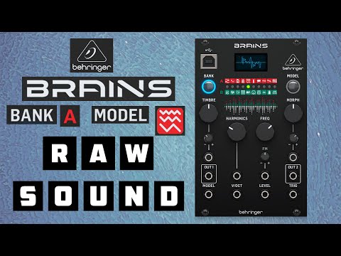 Behringer Brains - A5 - Additive MODEL - RAW SOUND