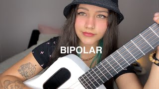 Video thumbnail of "Bipolar - Bia Marques (cover)"