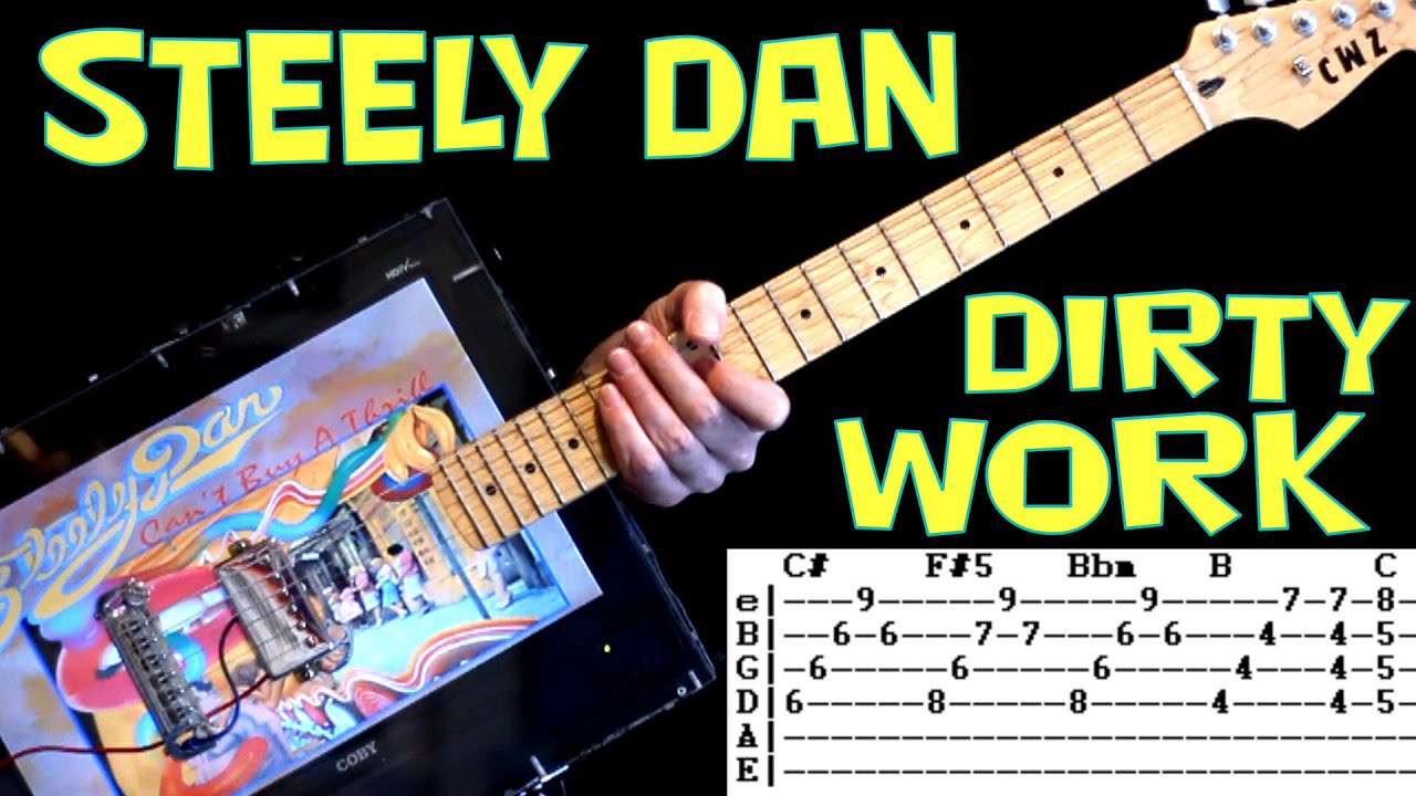 Steely Dan Dirty Work Guitar Lesson / Guitar Tabs / Guitar Tutorial