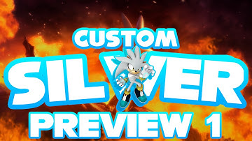 Sonic Generations - Custom Silver Mod (Preview)