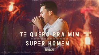 Brunno Henrique - Pot-Pourri: Te Quero Pra Mim / Super Homem #BHnoPédeAmora