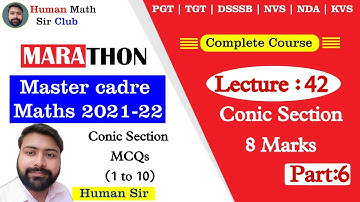 Parabola | Conic Section | Part 6 | Lec 42 | Master Cadre Maths 2021-22 By Human Sir|#humansir