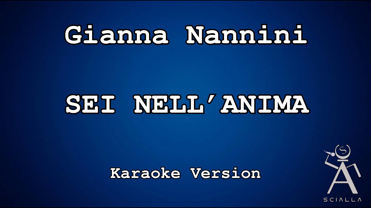 Gianna Nannini - Sei nell'anima (KARAOKE) - YouTube