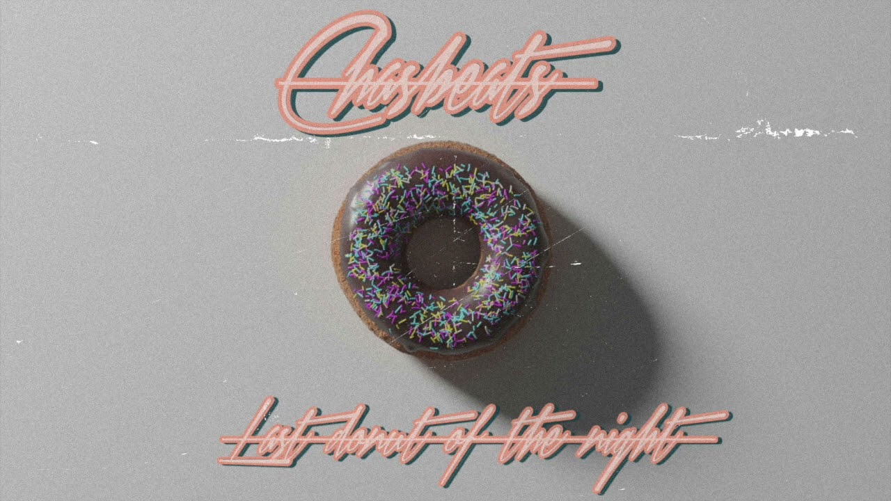 ChasBeats-Last Donut Of The Night (Full Album)