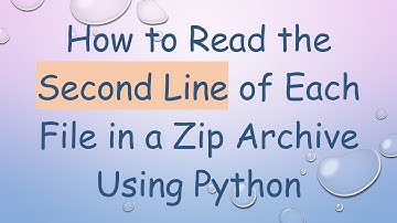 How to Read the Second Line of Each File in a Zip Archive Using Python